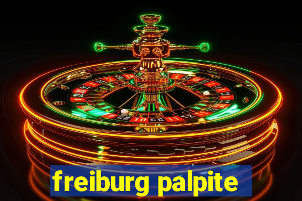 freiburg palpite